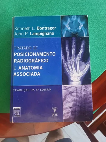 Tratado de Posicionamento Radiográfico e Anatomia - Bontrager (8ª Ed)