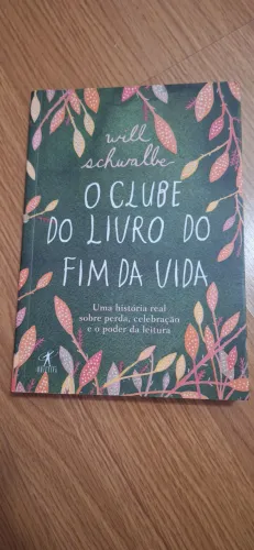 O Clube do Livro do Fim da Vida - Will Schwalbe