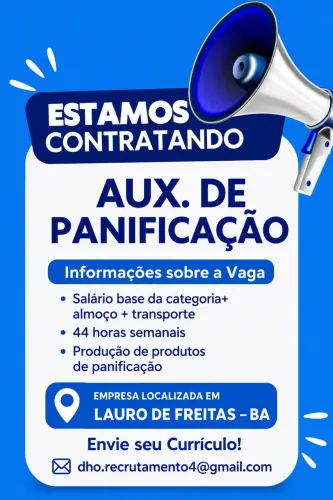 Vaga para AUXILIAR DE PANIFICAÇÃO LEIA O ANÚNCIO