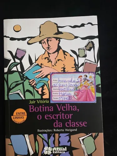 Botina velha, o escritor da classe