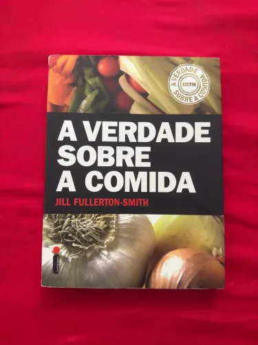 Livro A verdade sobre a comida