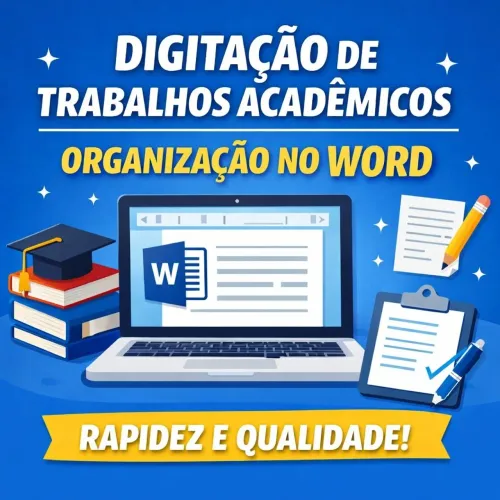 Digitação de Trabalhos Acadêmicos Rápido e Organizado 