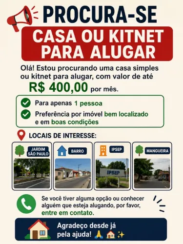 Procura-se casa para 1 pessoa. 