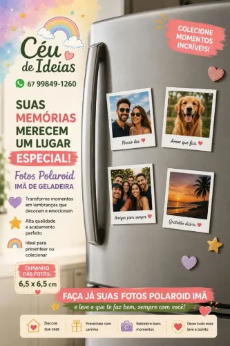 Transforme suas melhores lembranças em LINDAS FOTOS POLAROID imã