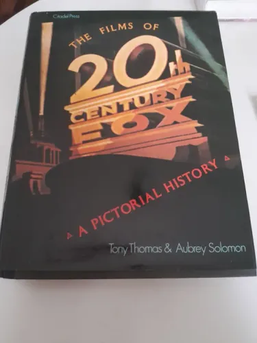 The Films of 20th Century Fox - Um Pictorial History