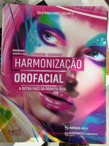 Livro HARMONIZAÇÃO OROFACIAL A OUTRA FACE DA ODONTOLOGIA 