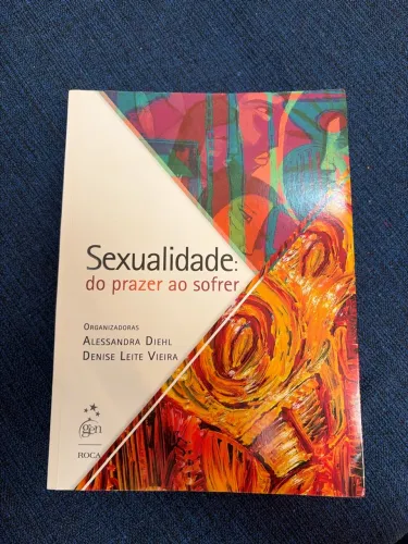 Sexualidade: do prazer ao sofrer
