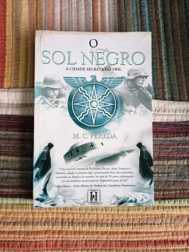 Livro O Sol Negro: A Cidade Secreta do Vril (usado) raro - M. C. Pereda