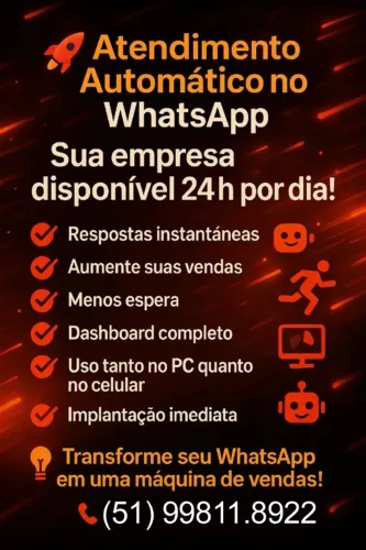 Atendimento Automático no WhatsApp - Sua empresa disponível 24h por dia!