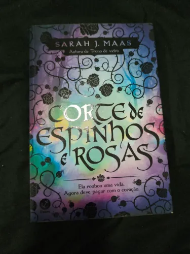 Corte De Espinhos E Rosas, Edição Antiga - Sara J Maas