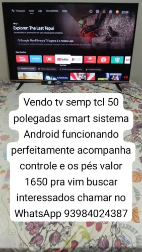 Vendo tv semp tcl 50 polegadas smart sistema Android funcionando perfeitamente valor 1650