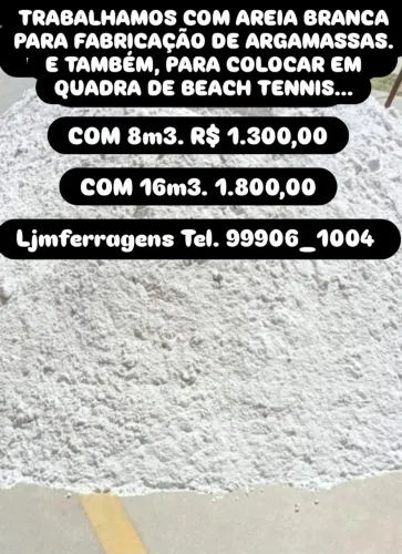 TRABALHAMOS COM AREIA BRANCA PARA FABRICAÇÃO DE ARGAMASSAS E QUADRA DE BEACH TENNIS.