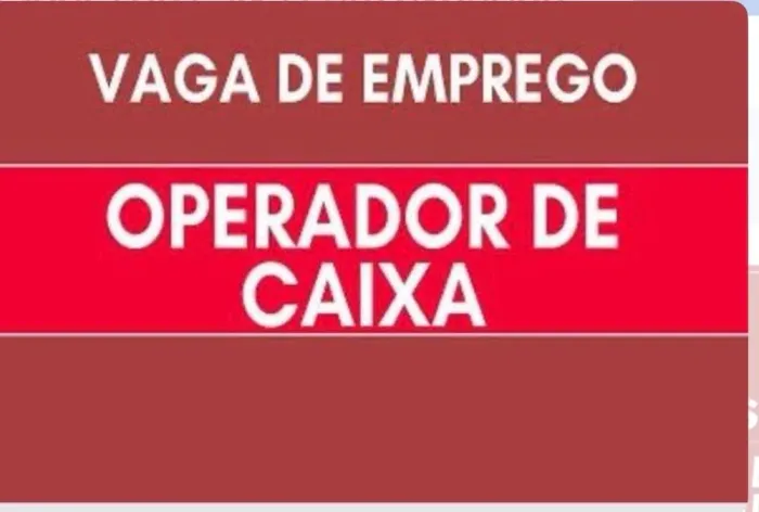 Vaga de emprego para caixa