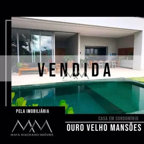 Casa VENDIDA no condomínio Ouro Velho Mansões
