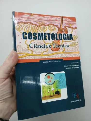 Cosmetologia: ciência e técnica. M.A. Corrêa