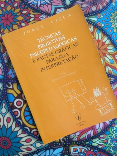 Técnicas Projetivas Psicopedagógicas - Jorge Visca