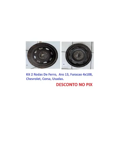 Kit 2 Rodas De Ferro  Aro 13 Furacao 4x108 Chevrolet Corsa Usadas.