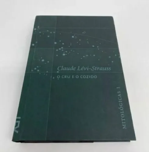 LIVRO NOVO CLAUDE LEVI STRAUSS- O CRÚ E O COZIDO- COSAC NAIFY