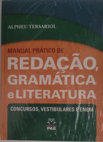 Manual Prático de Redação,  Gramatica e Literatura ( Alpheu  Tersariol)