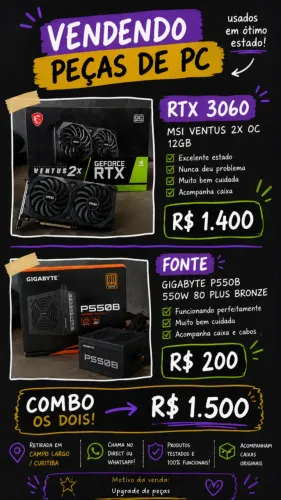 Placa de Vídeo RTX 3060 e Fonte 550w