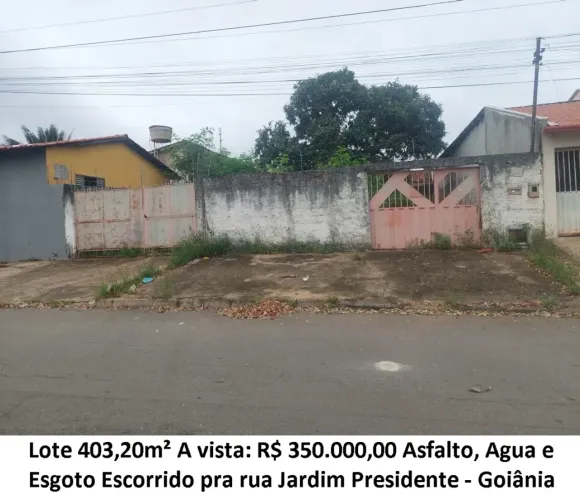 Leia a descrição: Lote 403,20m² (Asfalto, Agua e Esgoto) Jardim Presidente