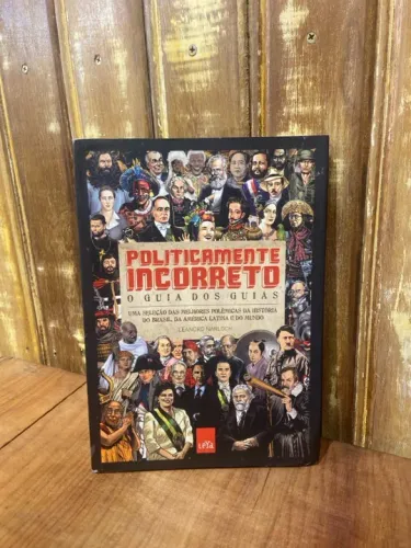 GUIA POLITICAMENTE INCORRETO: O GUIA DOS GUIAS 