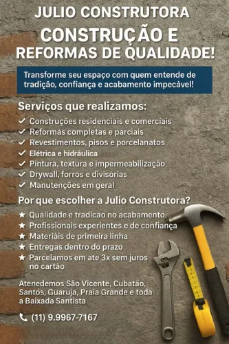 JULIO CONSTRUTORA ? CONSTRUÇÃO E REFORMAS EM GERAL