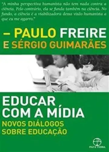 Educar com a mídia: Novos diálogos sobre educação