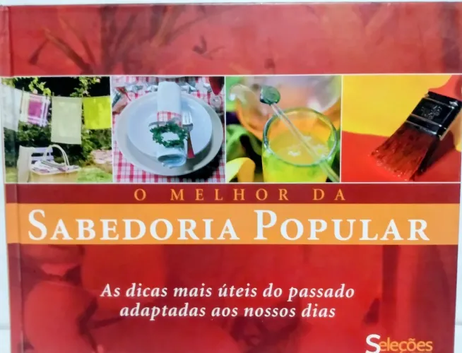 Livro - O Melhor Da Sabedoria Popular - Seleções Readers Digest