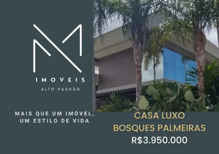 CASA DE LUXO NO BOSQUE DAS PALMEIRAS