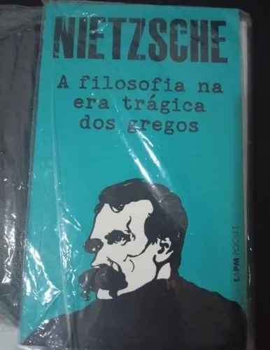 Friedrich Nietzsche, A filosofia na era trágica dos gregos