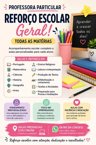 PROFESSORA PARTICULAR - REFORÇO ESCOLAR GERAL ?<br>