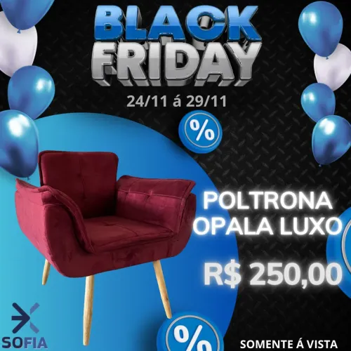 Black Friday Opala luxo 250,00 entregar 2 a 7 dias úteis 