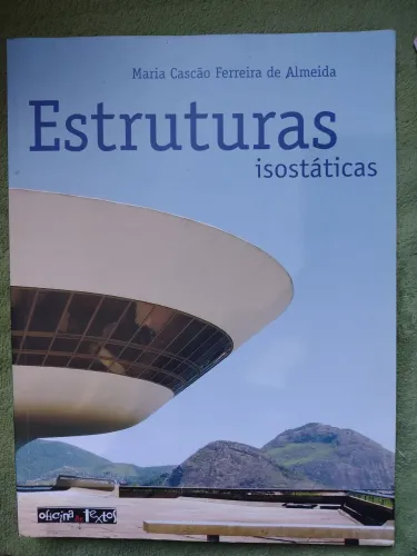 Estruturas Isostáticas - Maria Cascão Ferreira de Almeida