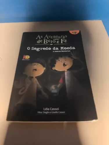 As Aventuras de Beto e Fê O Segredo da Moeda