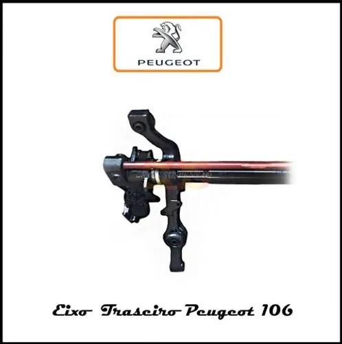 Eixo Traseiro Peugeot 106 com Bucha de Nylon