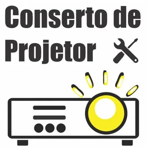 Assistência técnica e consertos em Projetores