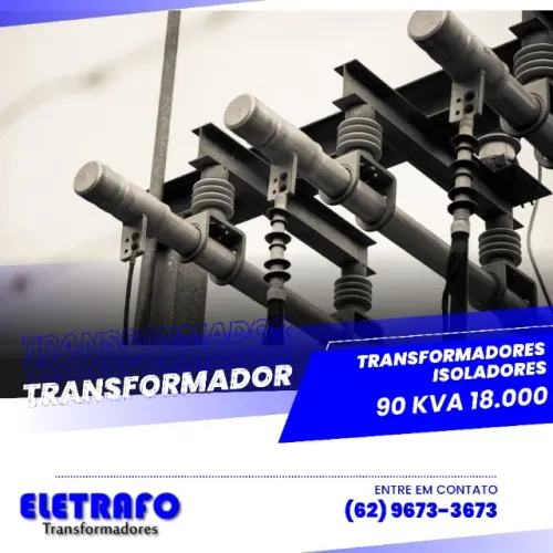 Transformador Isolador 90 kVA - Proteção e Estabilidade Energética
