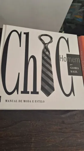 livro "Chic Homem: Manual de Moda e Estilo", escrito por Glória Kalil.