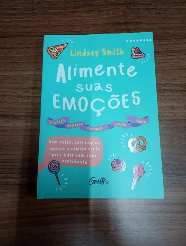 Livro Alimente suas emoções (Lindsey Smith)