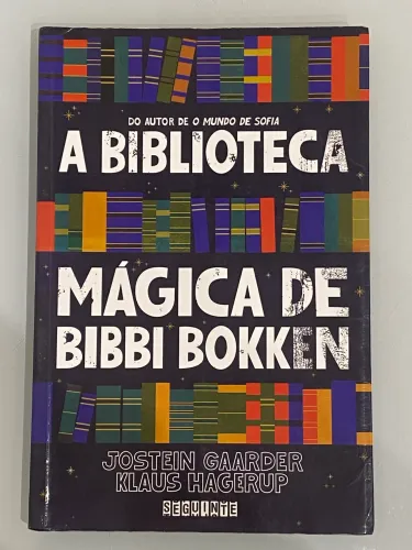 A biblioteca mágica de Bibbi Bokken - Jostein Gaarder e Klaus Hagerup