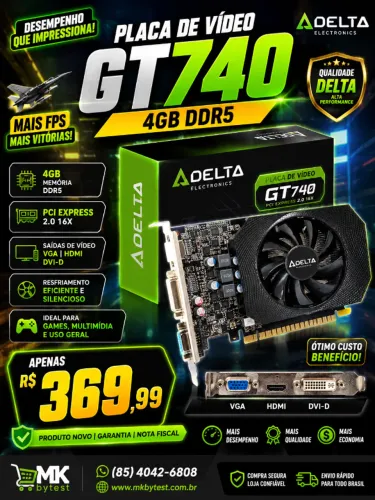 PLACA DE VIDEO 4GB DDR5 PCI EX 2.0,16X VGA, HDMI E DVI-D DELTA-GT740