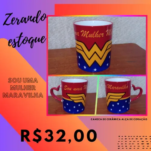 Caneca de cerâmica com alça em formato de coração e a frase: ?Sou uma mulher maravilha?