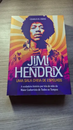 Jimi Hendrix - Uma Sala Cheia de Espelhos - Biografia