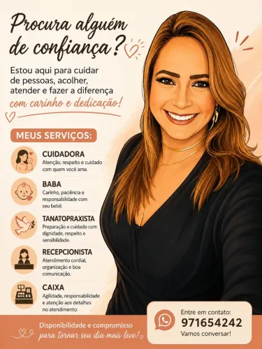 Cuidadora, babá, tanatopraxista, atendente,caixa 