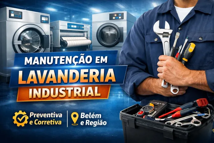 Manutenção em Lavanderia Industrial - Preventiva e Corretiva