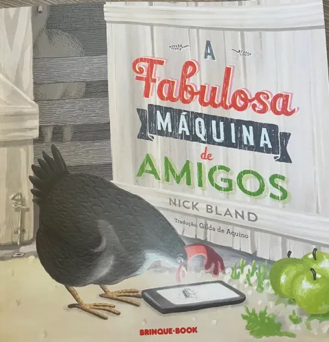 Livro - A fabulosa máquina de amigos - Nick Bland