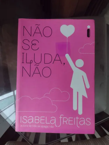 Livro Não se iluda, Não 