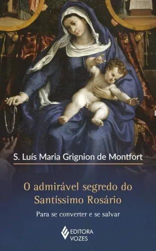 Livro O Admirável Segredo do Santíssimo Rosário