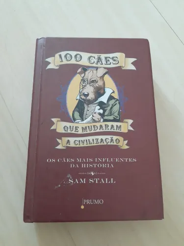 Edição livro especial 100 cães que mudaram a civilização 